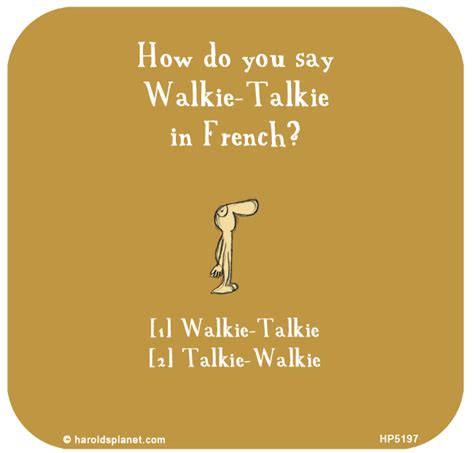 funny stuff to say on a walkie talkie